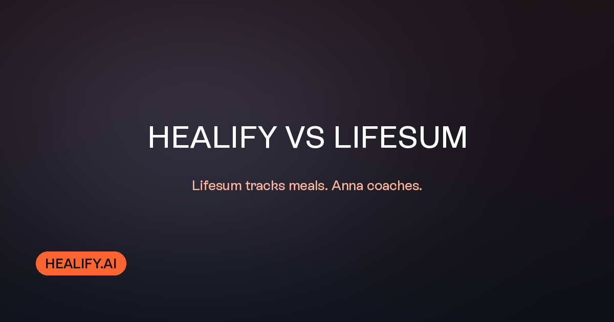 Lifesum Alternative: Healify vs Lifesum (2026)